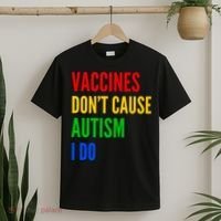 Vaccines Don’T Cause Autism I Do T-Shirt thumb 2