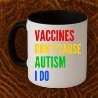 Vaccines Don’T Cause Autism I Do Coffee Mug thumb 2