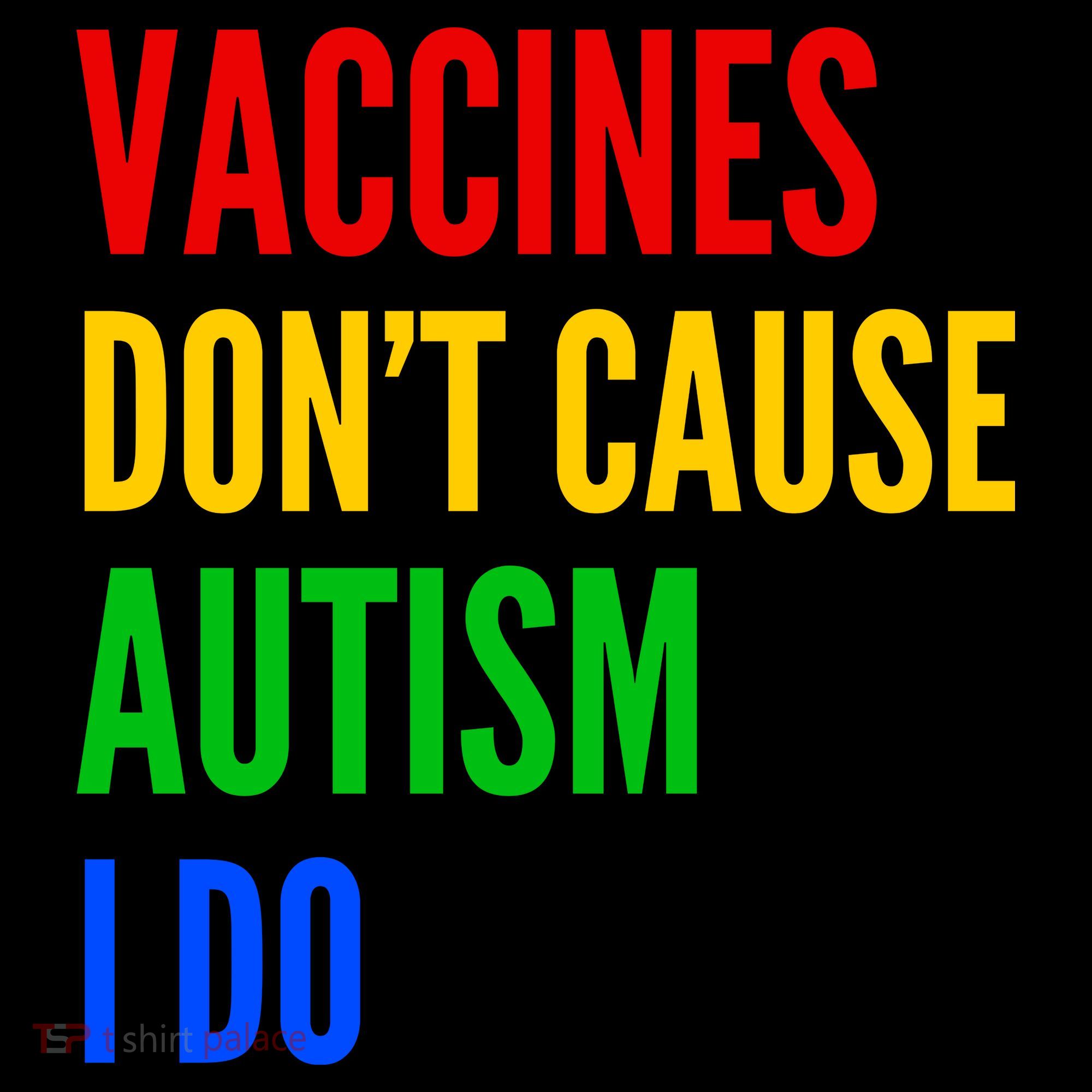 Vaccines Don’T Cause Autism I Do Coffee Mug