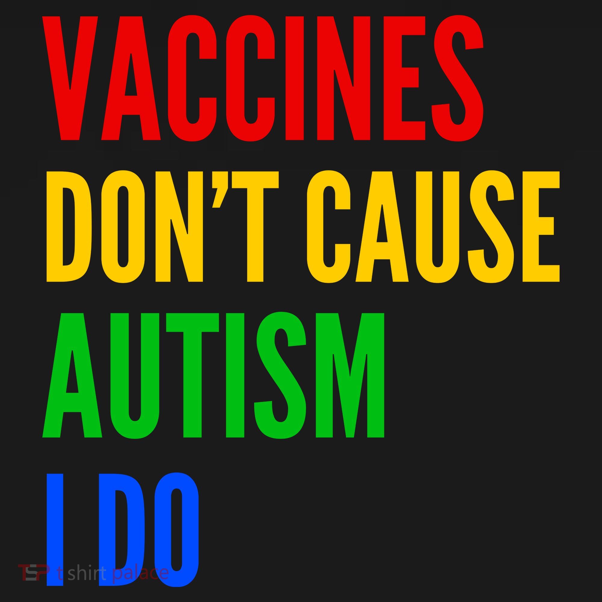 Vaccines Don’T Cause Autism I Do Coaster