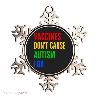Vaccines Don’T Cause Autism I Do Ornament