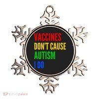 Vaccines Don’T Cause Autism I Do Ornament thumb 0