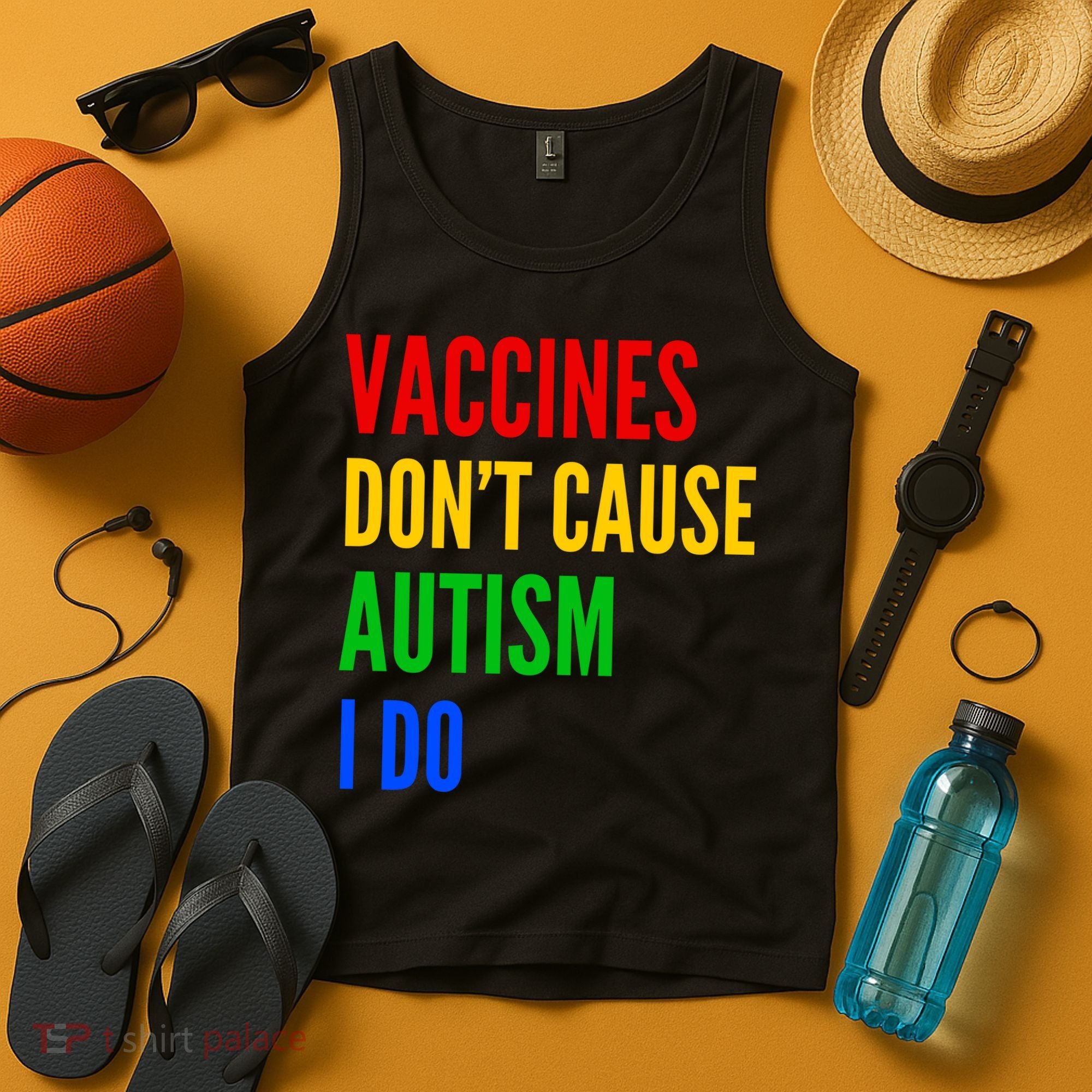 Vaccines Don’T Cause Autism I Do Tank Top