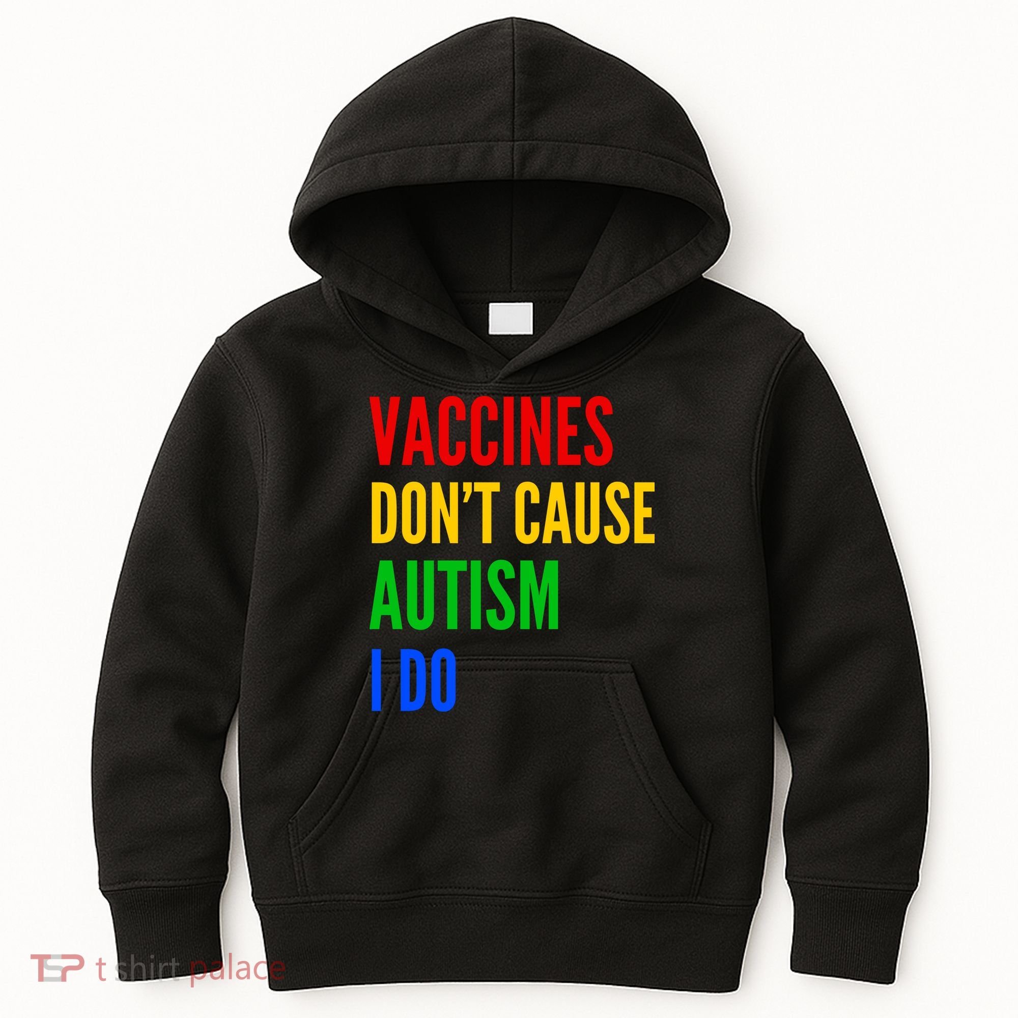 Vaccines Don’T Cause Autism I Do Kids Hoodie