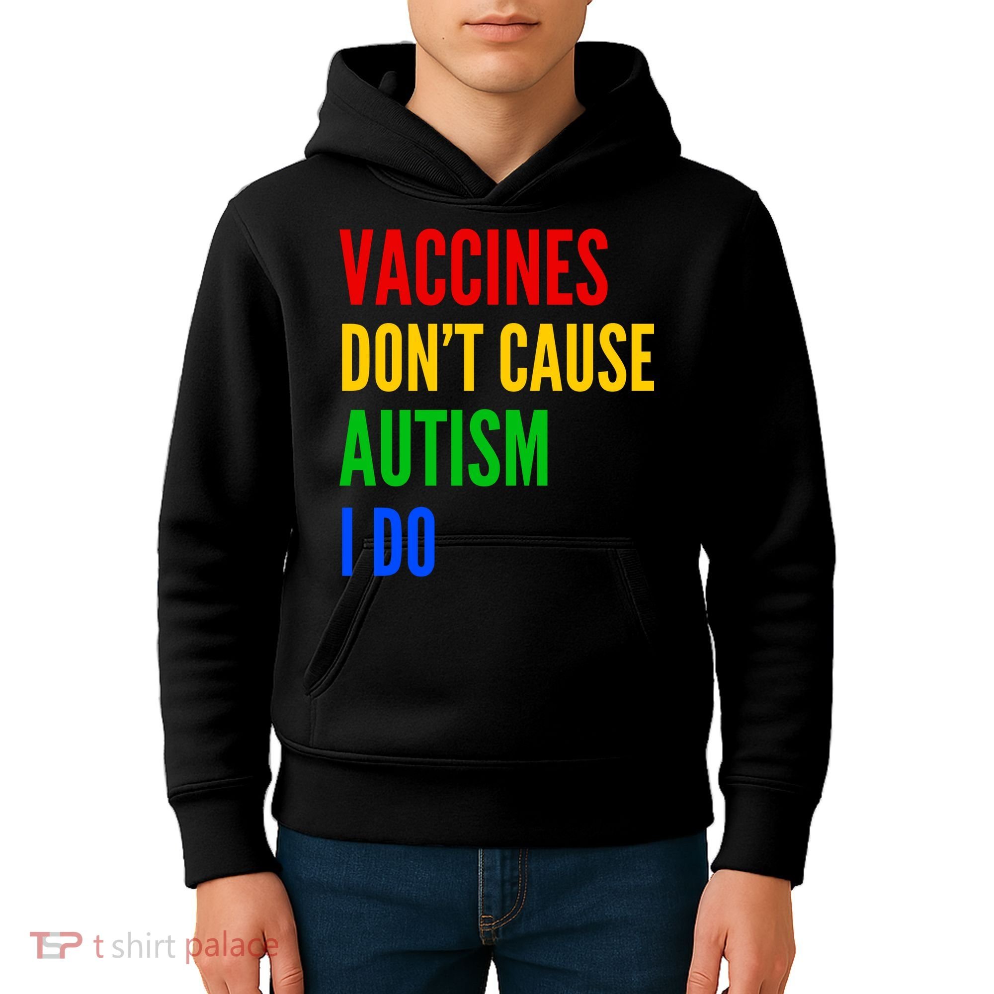 Vaccines Don’T Cause Autism I Do Kids Hoodie