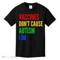 Vaccines Don’T Cause Autism I Do Kids T-Shirt thumb 0