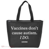 Vaccines Don’T Cause Autism I Do Tote Bag thumb 0