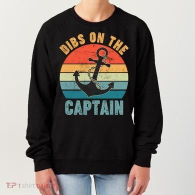 Vintage Distressed Dibs On The Captain Women's Sweatshirt