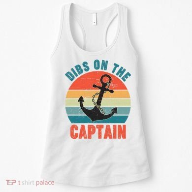 Vintage Distressed Dibs On The Captain Women's Tank Top