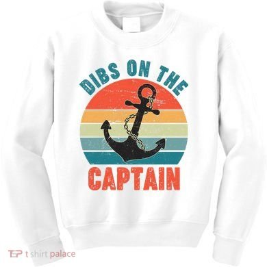 Vintage Distressed Dibs On The Captain Kids Sweatshirt