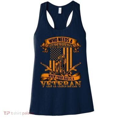Veteran Dad Design Who Needs A Superhero Women's Tank Top