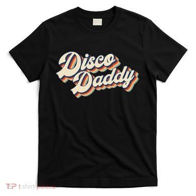 Vintage Disco Daddy Retro Matching 60S 70s T-Shirt
