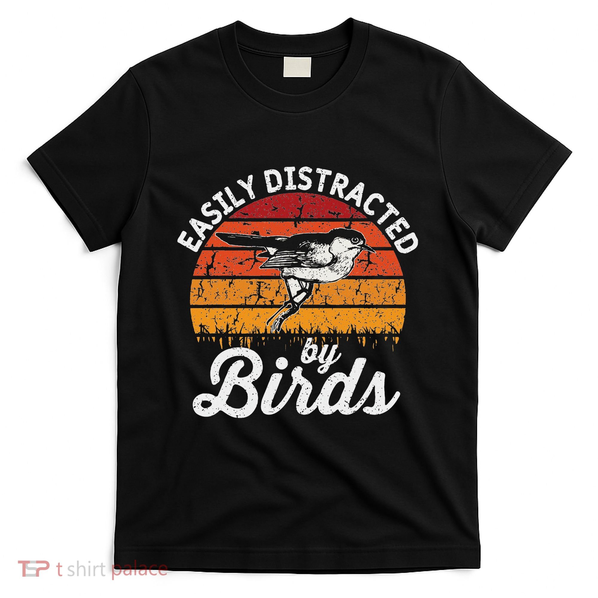 Vintage Distressed Easily Distracted By Birds Funny Bird T-Shirt