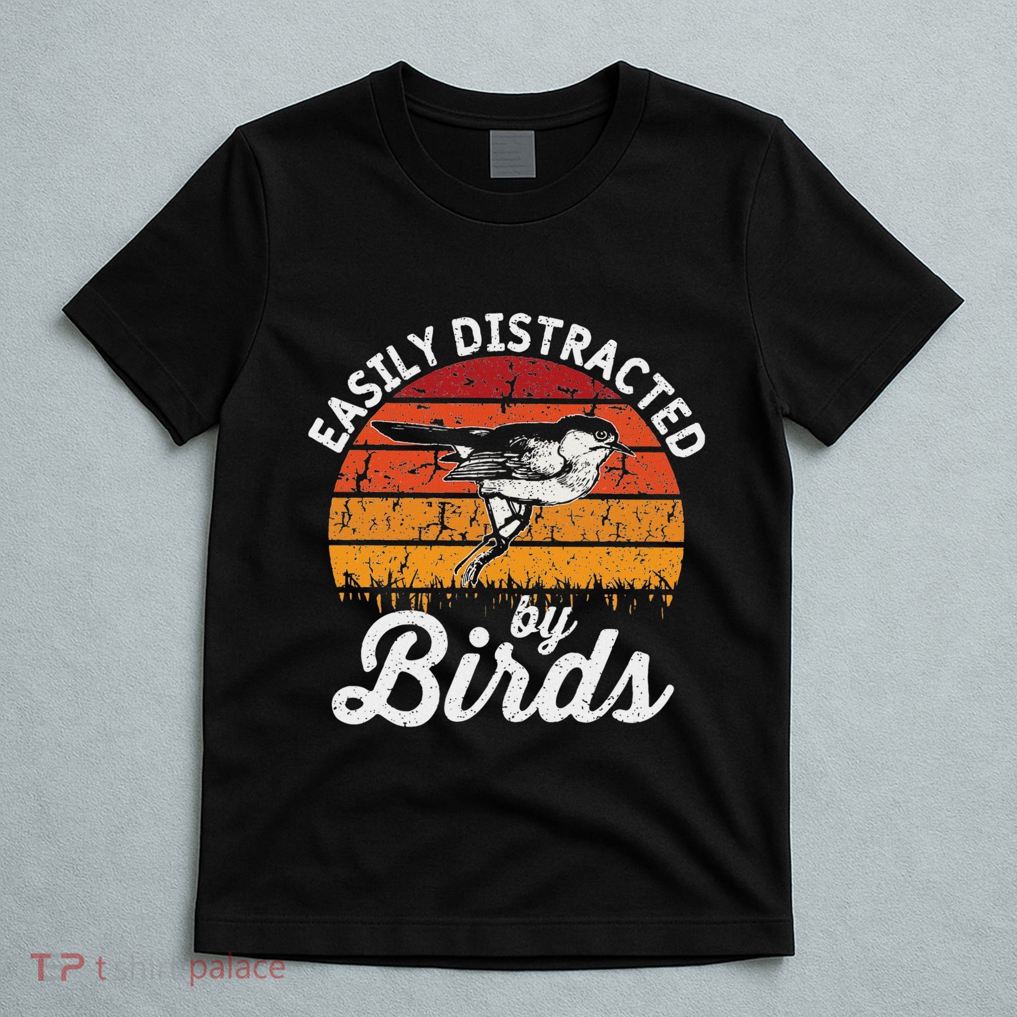 Vintage Distressed Easily Distracted By Birds Funny Bird T-Shirt
