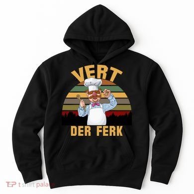 Vert Der Ferk Swedish Chef Vintage Funny Hoodie