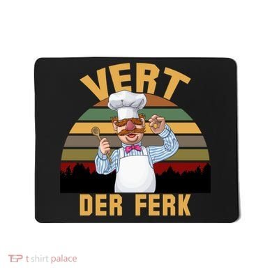 Vert Der Ferk Swedish Chef Vintage Funny Mousepad