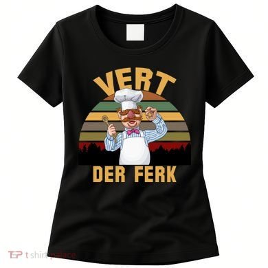 Vert Der Ferk Swedish Chef Vintage Funny Women's T-Shirt