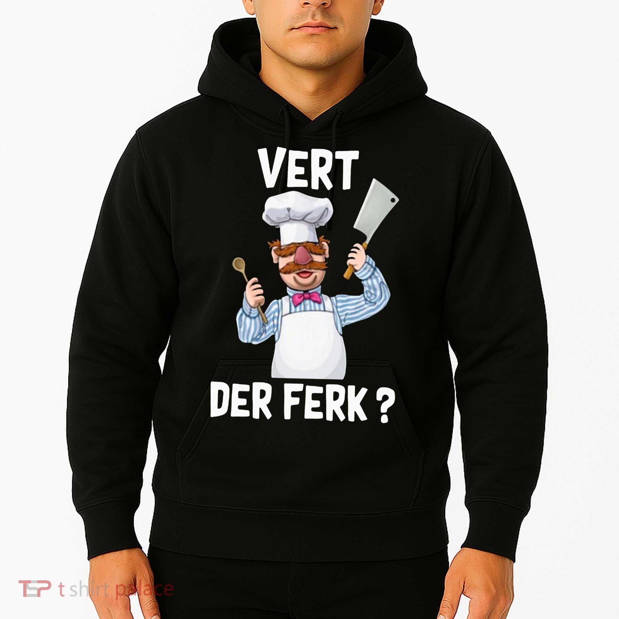 Vert Der Ferk The Swedish Chef Hoodie