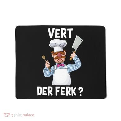 Vert Der Ferk The Swedish Chef Mousepad