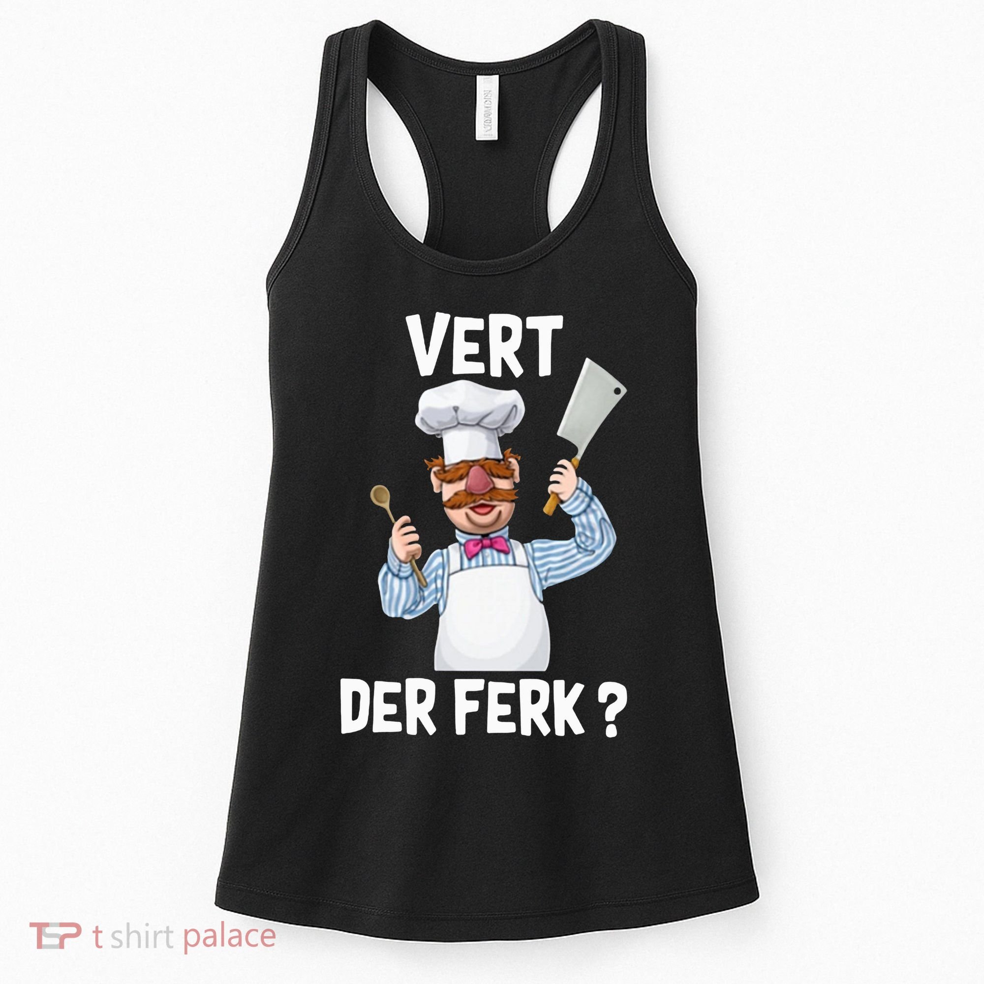 Vert Der Ferk The Swedish Chef Women's Tank Top