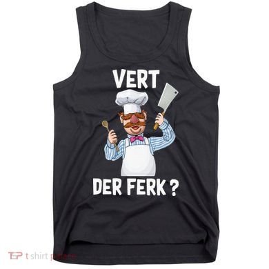 Vert Der Ferk The Swedish Chef Tank Top