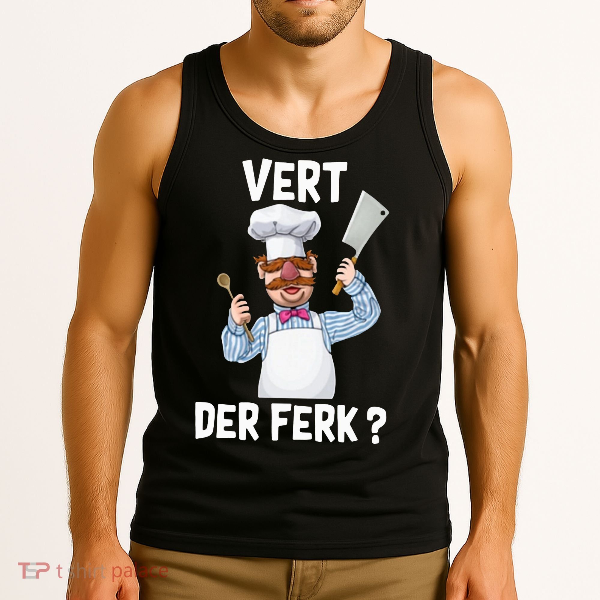 Vert Der Ferk The Swedish Chef Tank Top