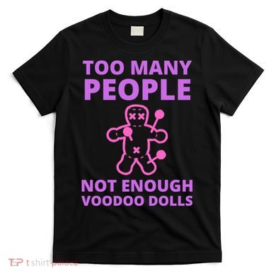 Voodoo Doll Funny Mardi Gras New Orleans Sarcastic T-Shirt