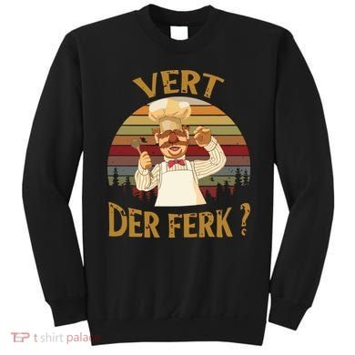 Vert Der Ferk Chef Funny Swedish Sunset Vintage Sweatshirt