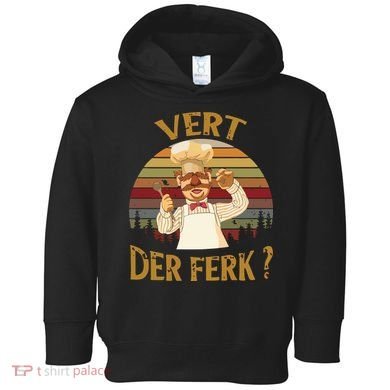 Vert Der Ferk Chef Funny Swedish Sunset Vintage Toddler Hoodie