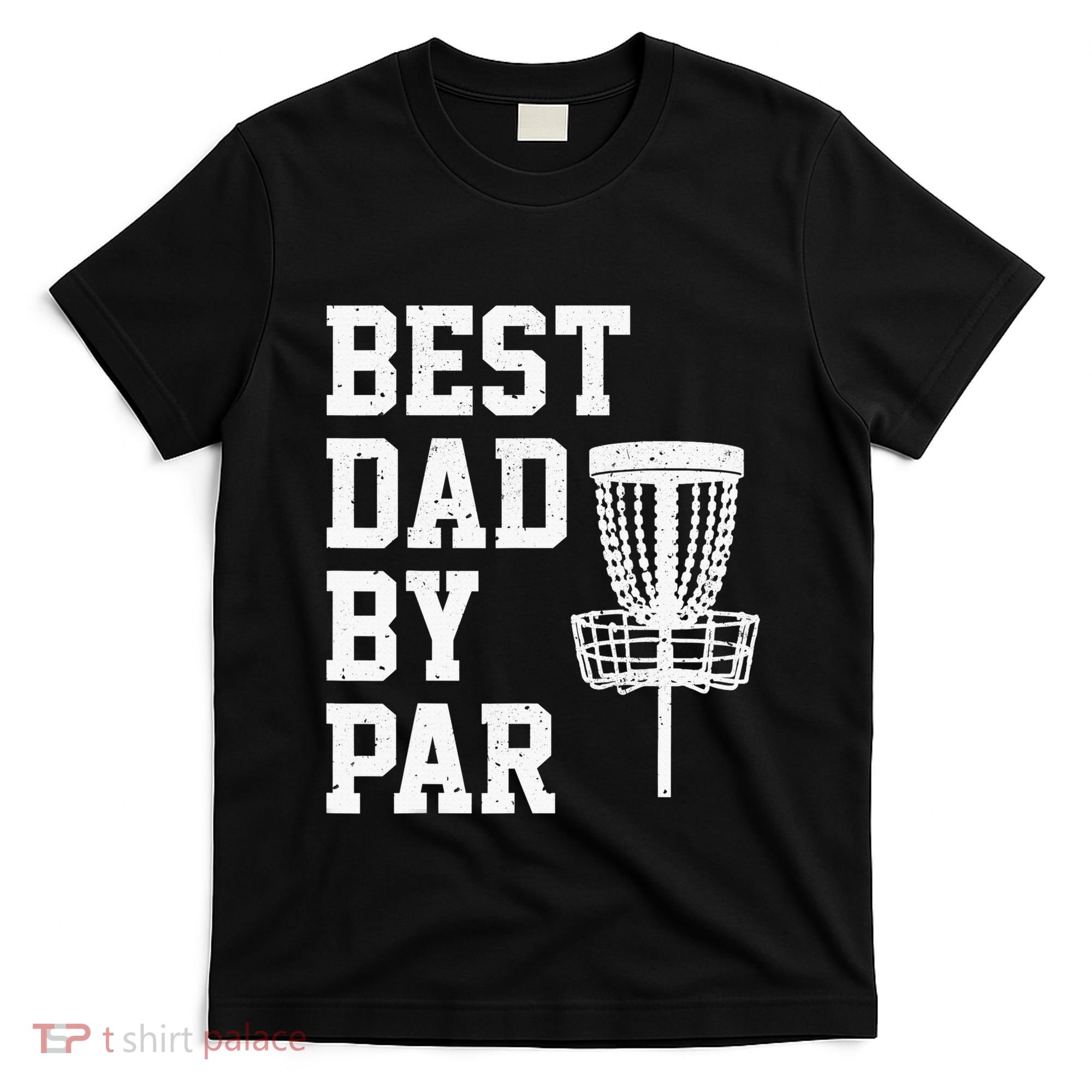 Vintage Disc Golf Dad Gift Best Dad By Par Disk Golf T-Shirt