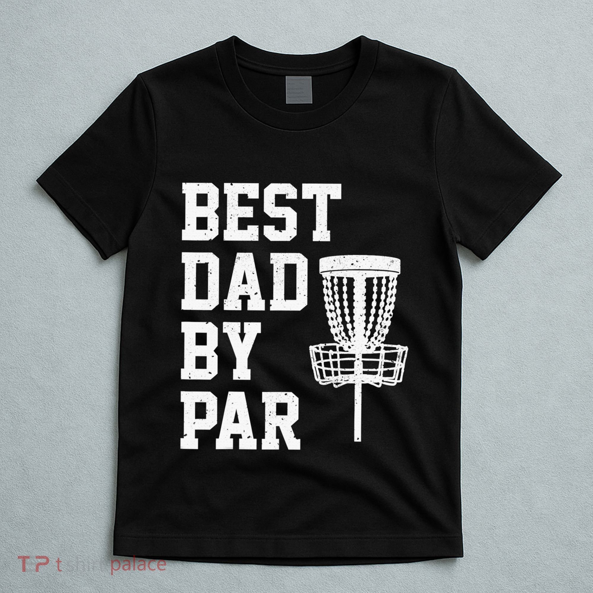 Vintage Disc Golf Dad Gift Best Dad By Par Disk Golf T-Shirt