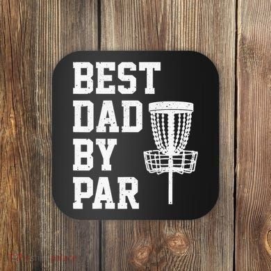 Vintage Disc Golf Dad Gift Best Dad By Par Disk Golf Coaster