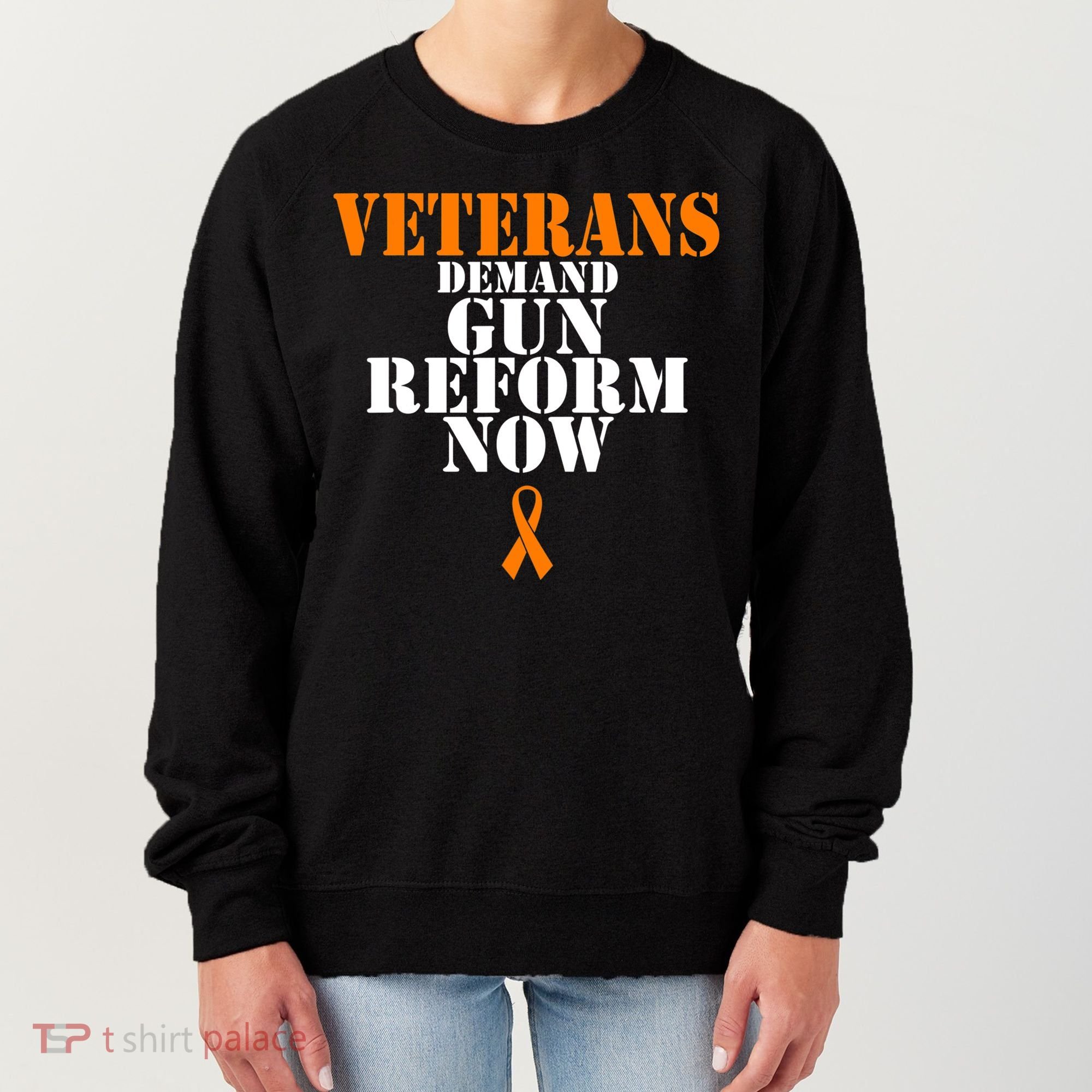 Veterans Demand Gun Reform Now Anti Gun Violence Women's Sweatshirt