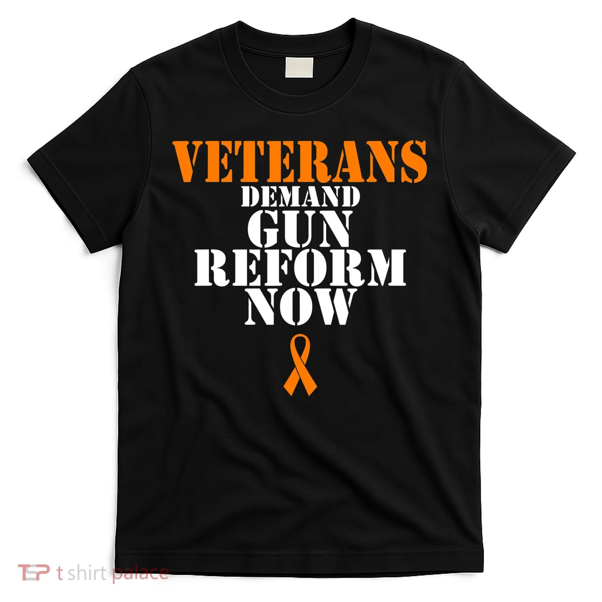 Veterans Demand Gun Reform Now Anti Gun Violence T-Shirt