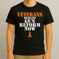 Veterans Demand Gun Reform Now Anti Gun Violence T-Shirt thumb 3