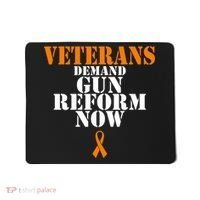 Veterans Demand Gun Reform Now Anti Gun Violence Mousepad thumb 0