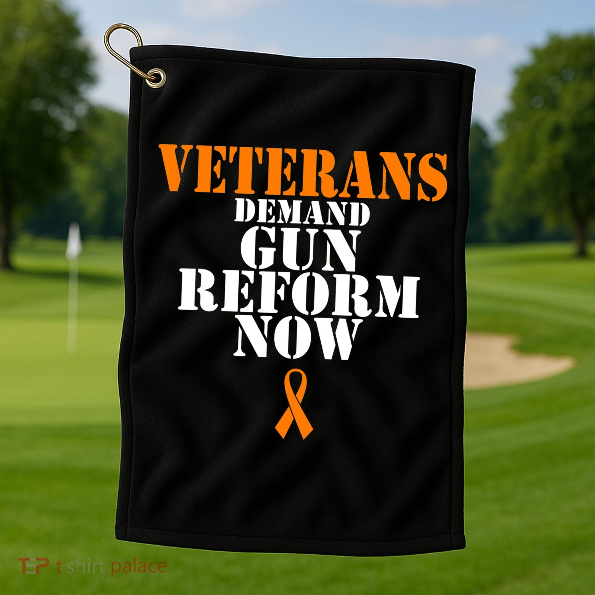 Veterans Demand Gun Reform Now Anti Gun Violence Golf Towel