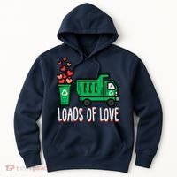 Valentines Day Garbage Truck Loads Of Love Hoodie thumb 0