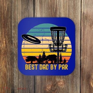 Vintage Disc Golf Dad Present Best Dad By Par Disk Golf Gift Coaster