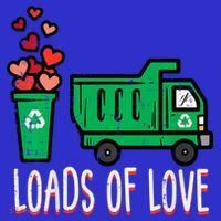 Valentines Day Garbage Truck Loads Of Love Long Sleeve Shirt thumb 2