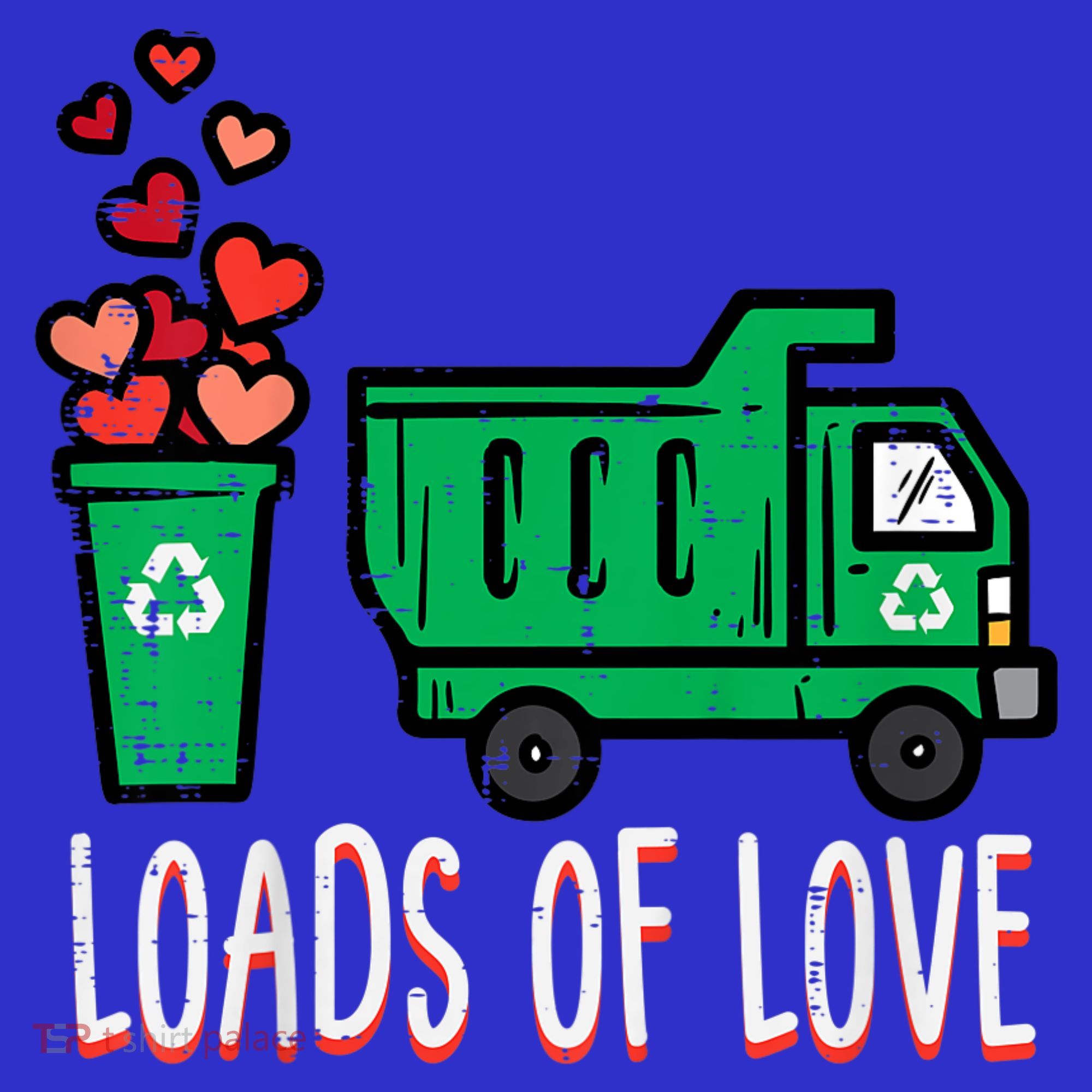 Valentines Day Garbage Truck Loads Of Love Sweatshirt