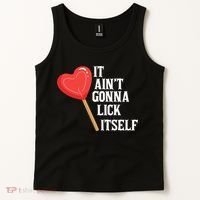 Valentine's Day Gift Cute Candy It Aint't Gonna Lick Itself Tank Top thumb 2