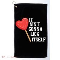 Valentine's Day Gift Cute Candy It Aint't Gonna Lick Itself Golf Towel thumb 0