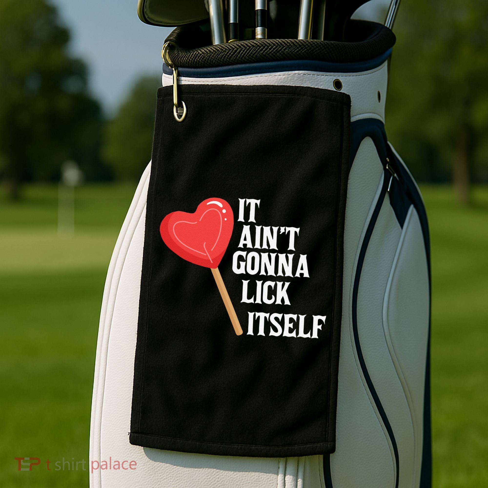 Valentine's Day Gift Cute Candy It Aint't Gonna Lick Itself Golf Towel