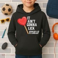 Valentine's Day Gift Cute Candy It Aint't Gonna Lick Itself Kids Hoodie thumb 2