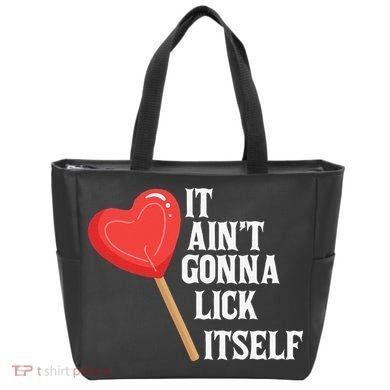 Valentine's Day Gift Cute Candy It Aint't Gonna Lick Itself Tote Bag