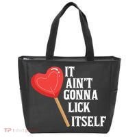 Valentine's Day Gift Cute Candy It Aint't Gonna Lick Itself Tote Bag thumb 0