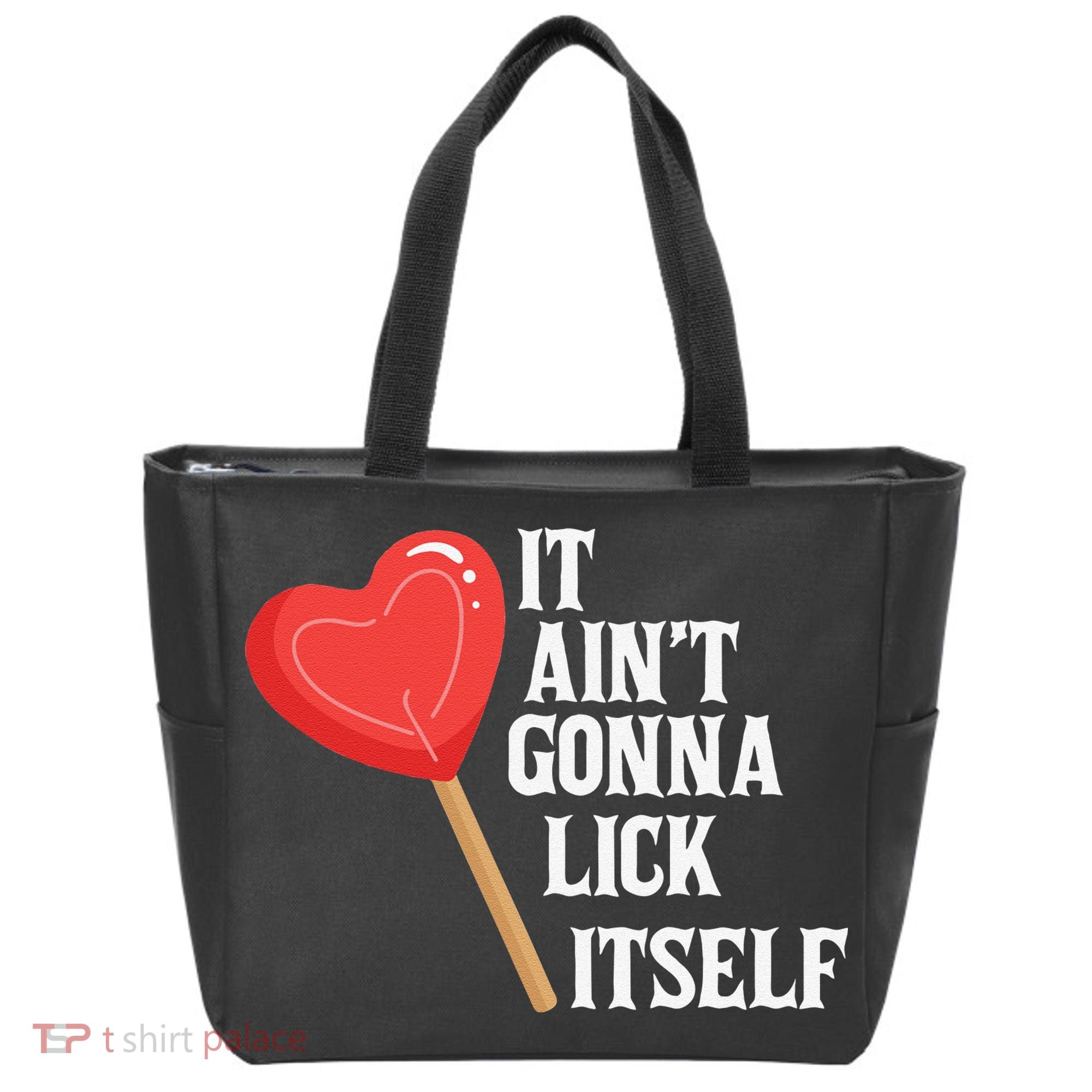 Valentine's Day Gift Cute Candy It Aint't Gonna Lick Itself Tote Bag