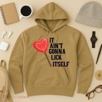 Valentine's Day Gift Cute Candy It Aint't Gonna Lick Itself Hoodie thumb 3