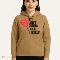 Valentine's Day Gift Cute Candy It Aint't Gonna Lick Itself Hoodie thumb 5
